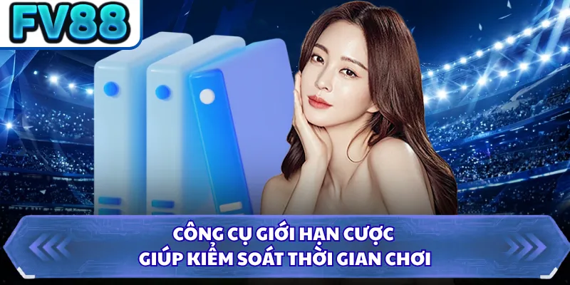 Chơi Có Trách Nhiệm DN88 4 Công cụ giới hạn cược giúp kiểm soát thời gian chơi