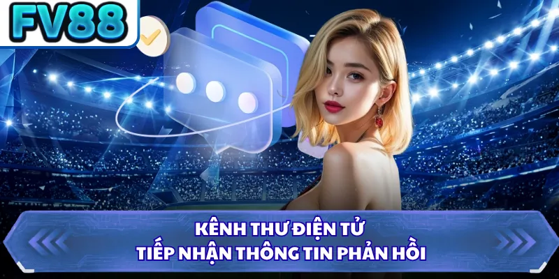 CSKH DN88 2 Kênh thư điện tử tiếp nhận thông tin phản hồi