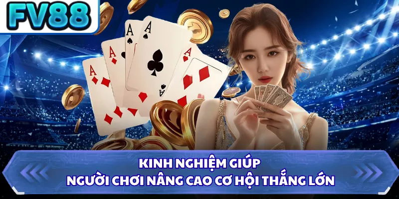 Baccarat FV88 - Trải Nghiệm Trò Đỏ Đen Đổi Thưởng Đỉnh Cao 4 Kinh nghiệm giúp người chơi nâng cao cơ hội thắng lớn