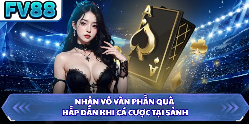 Game Bài DN88 3 Nhận vô vàn phần quà hấp dẫn khi cá cược tại sảnh