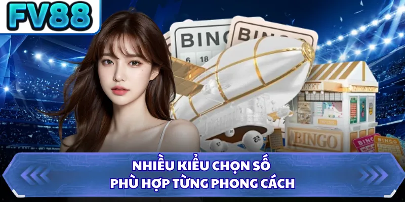 Keno FV88 - Luật Chơi Dễ Hiểu Cùng Cơ Hội Trúng Cao 3 Nhiều kiểu chọn số phù hợp từng phong cách