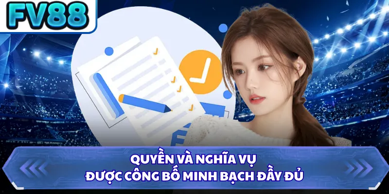 Điều Khoản Điều Kiện DN88 1 Quyền và nghĩa vụ được công bố minh bạch đầy đủ