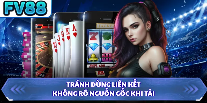 Tải App DN88 5 Tránh dùng liên kết không rõ nguồn gốc khi tải